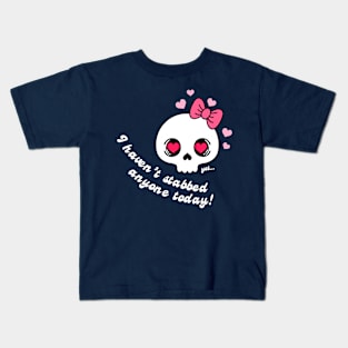 Havent Stabbed Anyone Yet! Kids T-Shirt